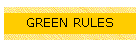 GREEN RULES