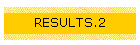 RESULTS.2