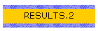 RESULTS.2